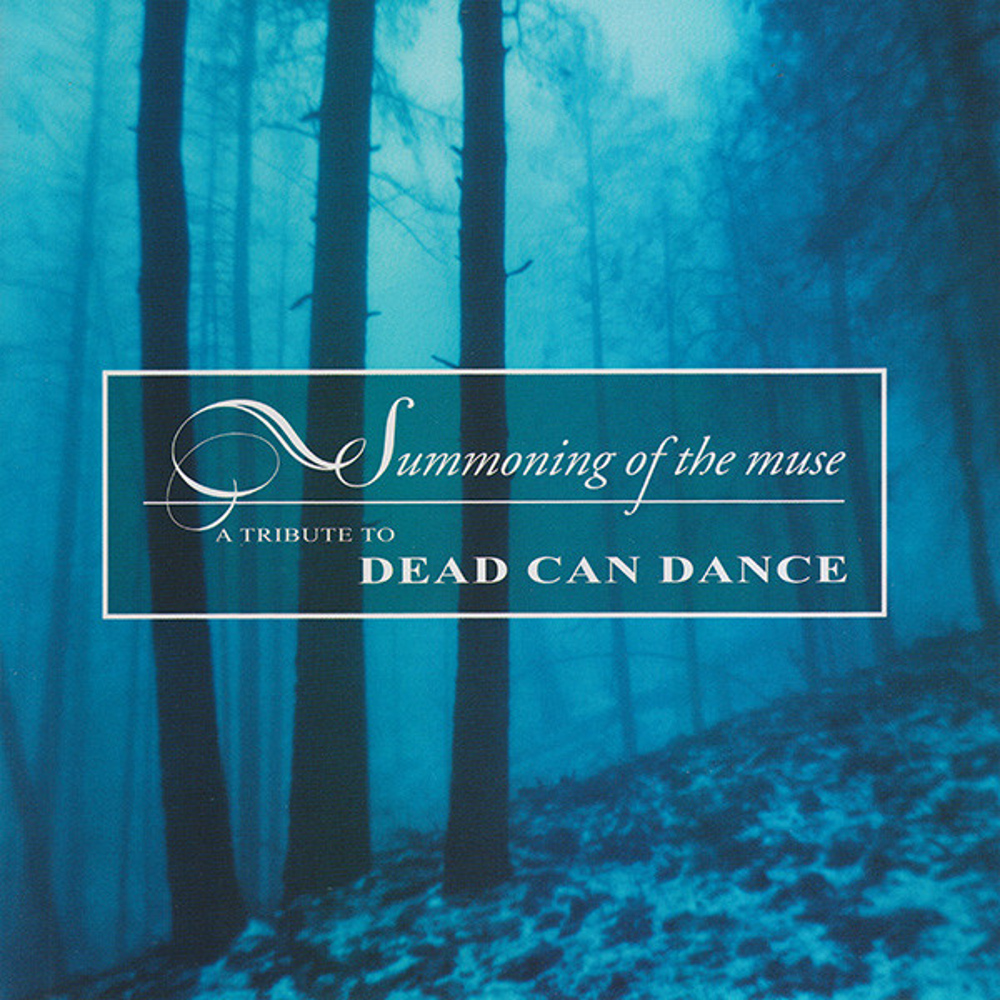 Summoning of the muse : a tribute to Dead Can Dance (2005)